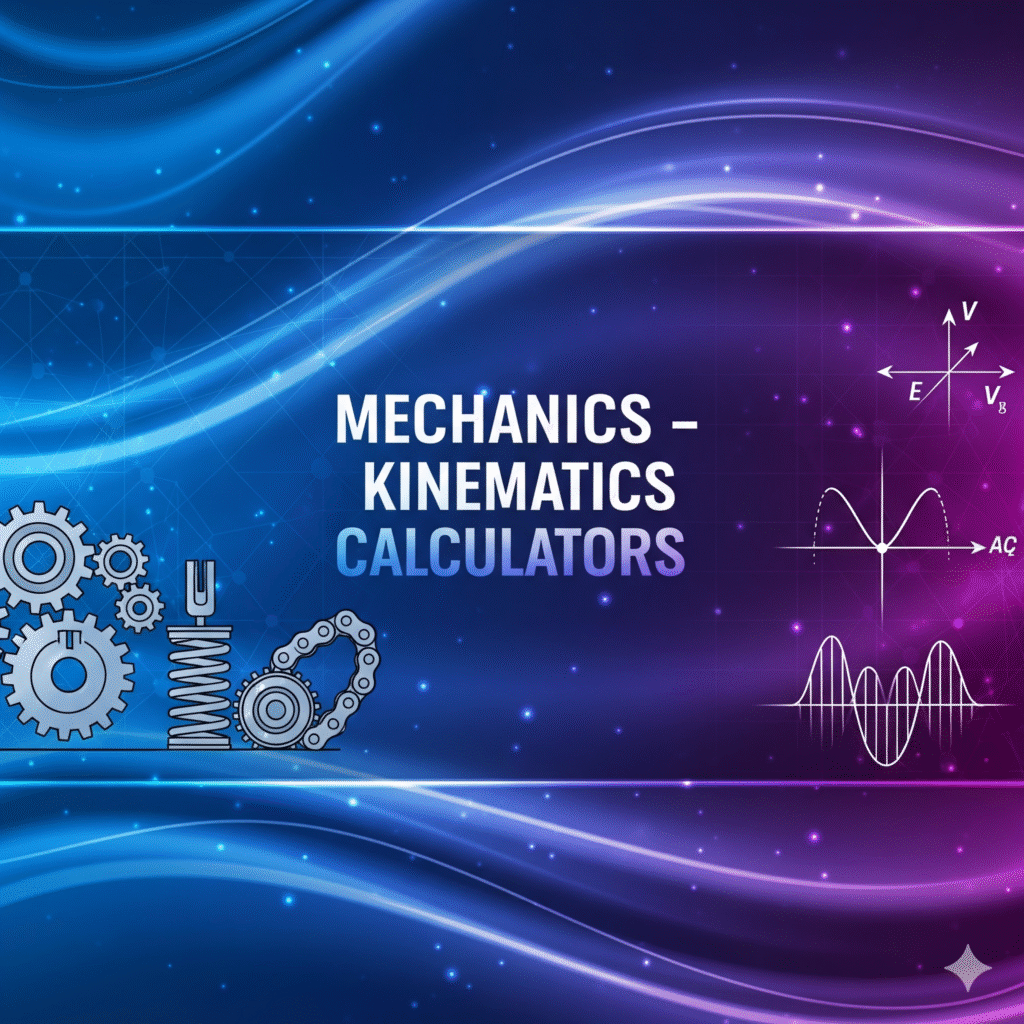 Kinematics Calculators