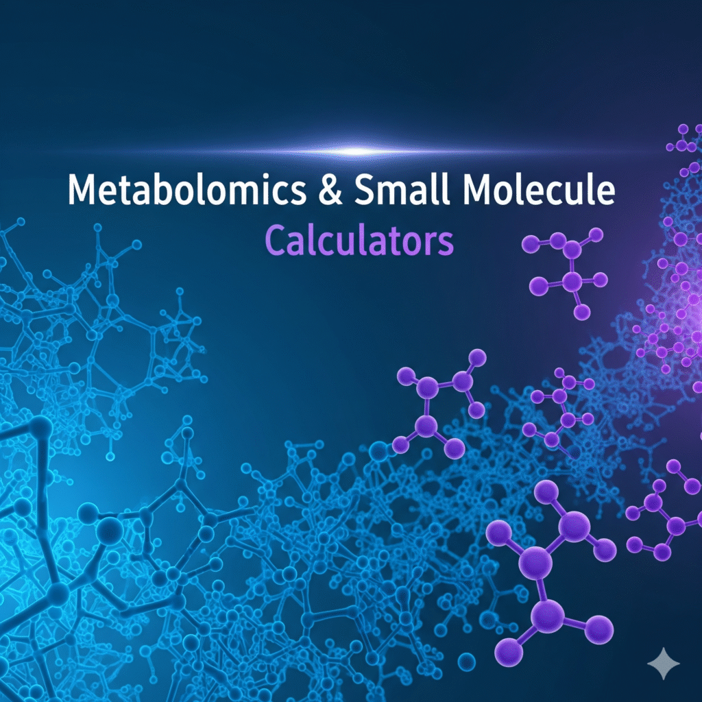 Metabolomics & Small Molecule Calculators
