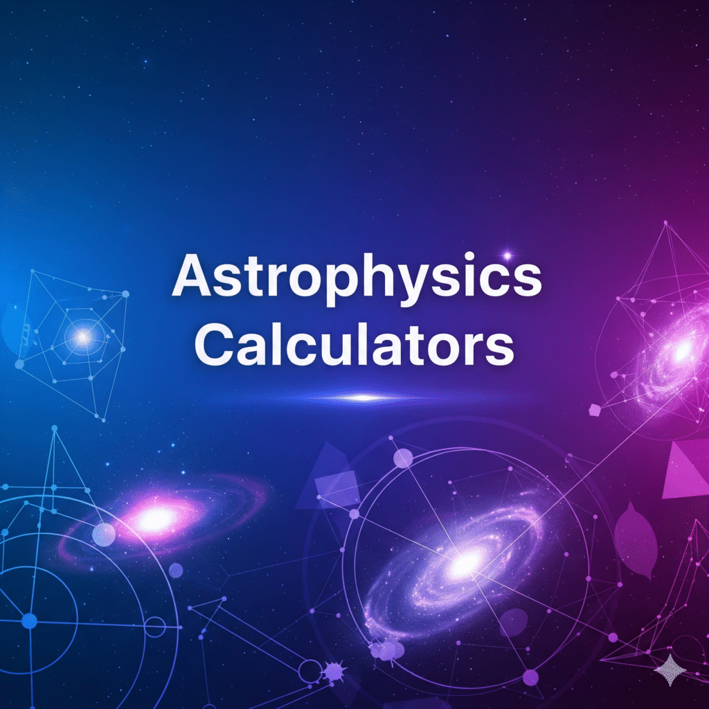 Astrophysics Calculators